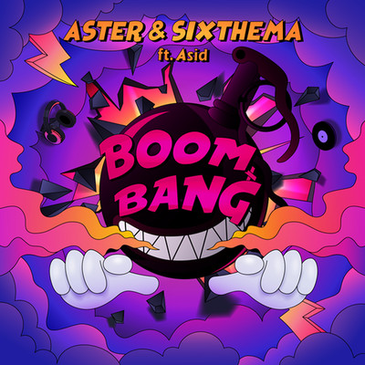 Boom Bang (feat. Asid)/ASTER & SixThema