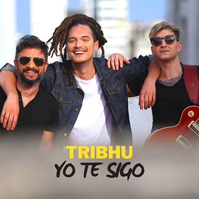 Yo Te Sigo/TRIBHU