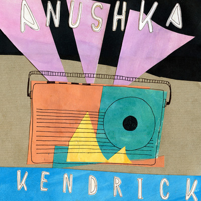 アルバム/Kendrick/Anushka