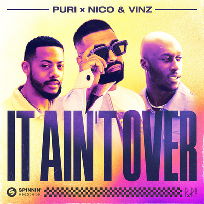 It Ain't Over (Extended Mix)/Puri x Nico & Vinz