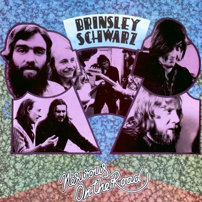 Nervous on the Road (But Can't Stay at Home)/Brinsley Schwarz