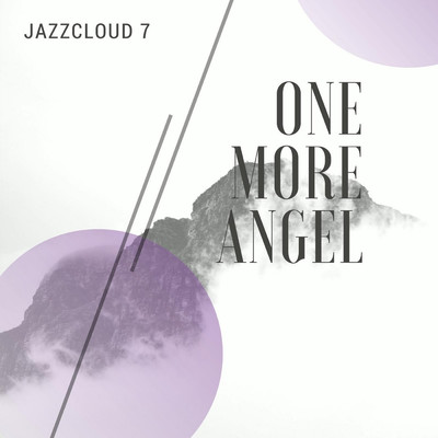 One More Angel/Jazz Cloud 7