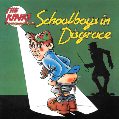 Schoolboys in Disgrace/ザ・キンクス