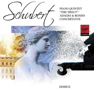 Schubert: The Trout Quintet/Domus