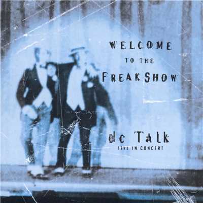 アルバム/Welcome To The Freak Show Live/dc Talk