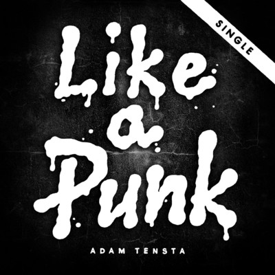 シングル/Like a Punk/Adam Tensta
