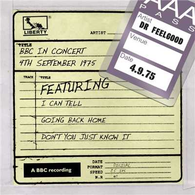 Dr Feelgood - BBC In Concert (4th September 1975)/Dr Feelgood
