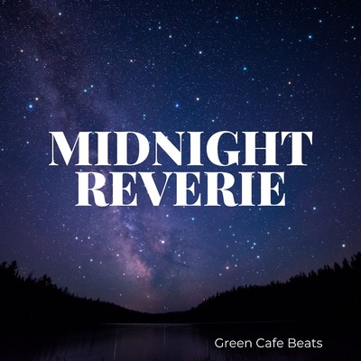 シングル/Midnight Reverie/Green Cafe Beats