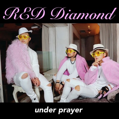 シングル/RED Diamond (Instrumental)/under prayer