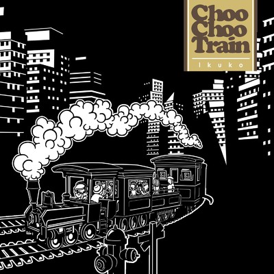Choo Choo TRAIN (Cover)/Ikuko