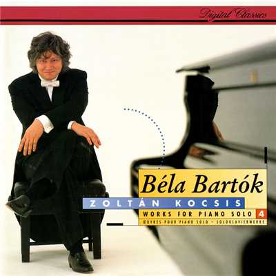 アルバム/Bartok: Works for Solo Piano, Vol. 4/ゾルタン・コチシュ