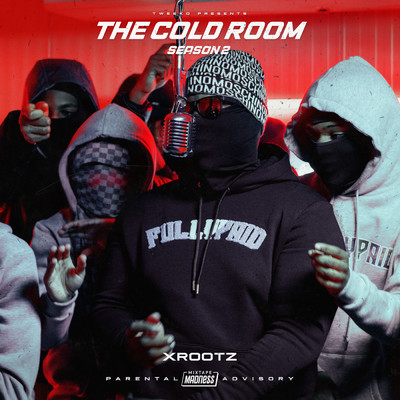 The Cold Room - S2-E10 (Explicit)/XROOTZ／Tweeko／Mixtape Madness