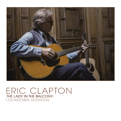 ロック・ミー・ベイビー (ライヴ)/Eric Clapton