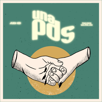 シングル/UNA PDS (featuring Facundo Majdalani)/Juan Cid