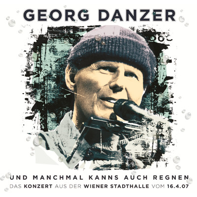 Begrussung Rainhard Fendrich (Live)/Georg Danzer