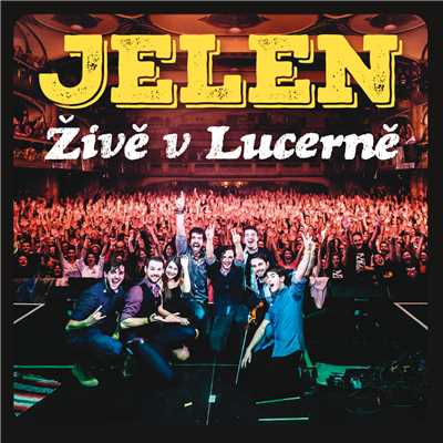 アルバム/Zive v Lucerne (Live)/Jelen