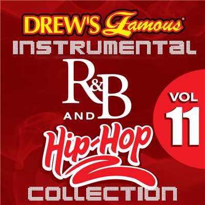 Drew's Famous Instrumental R&B And Hip-Hop Collection Vol. 11/The Hit Crew