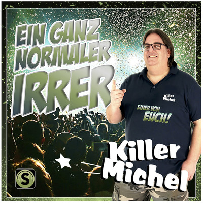 シングル/Ein ganz normaler Irrer/Killermichel