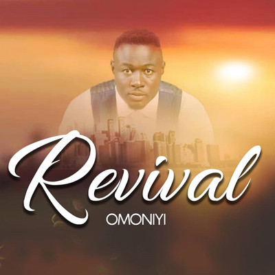 Revival/Omoniyi