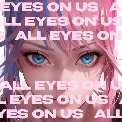 All Eyes On Us  (feat. Paola)/BLMD