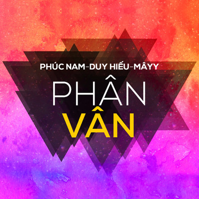 Phuc Nam, Duy Hieu & Mayy