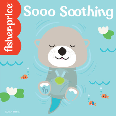 Sooo Soothing/Fisher-Price