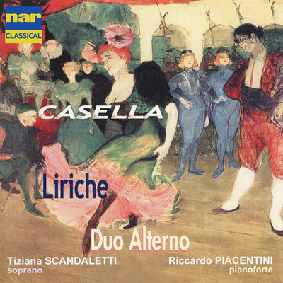 Alfredo Casella: Liriche/Tiziana Scandaletti