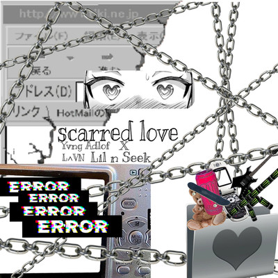 scarred love/YvngAdlof feat. X 