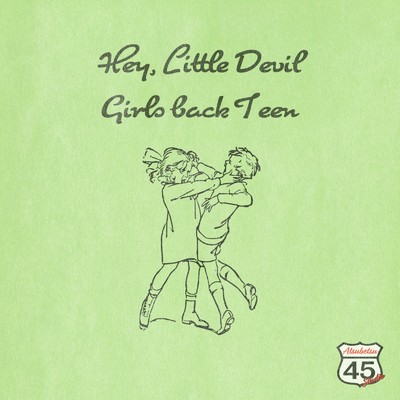 アルバム/Hey, Little Devil/Girls Back Teen