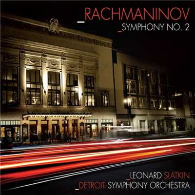 シングル/ラフマニノフ: 交響曲第2番 ホ短調 Op. 27 - II. Allegro molto/BBCコンサート・オーケストラ／レナード・スラットキン(指揮)