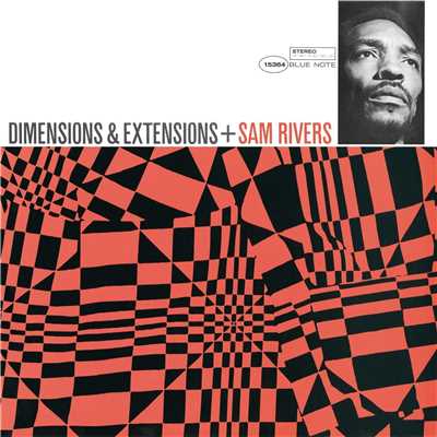Dimensions & Extensions (Remastered)/Sam Rivers