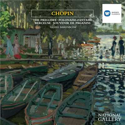 アルバム/Chopin: The Preludes, Polonaise-Fantasie, Berceuse & Souvenir de Paganini/Daniel Barenboim