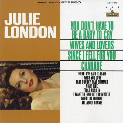 You Don't Have To Be A Baby To Cry/Julie London