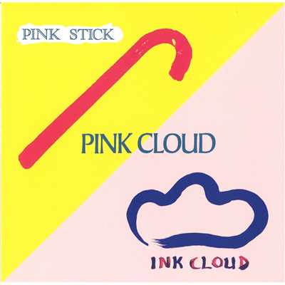 PINK STICK ／ INK CLOUD -revisited-/PINK CLOUD