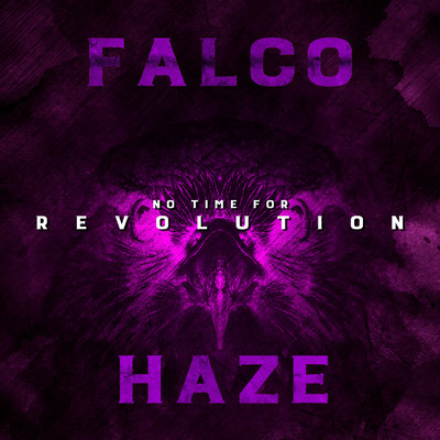 シングル/No Time for Revolution/Haze／Falco