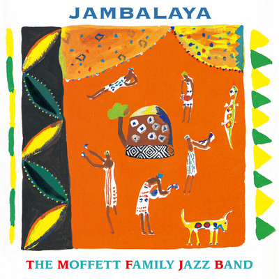 Jambalaya/The Moffett Family Jazz Band