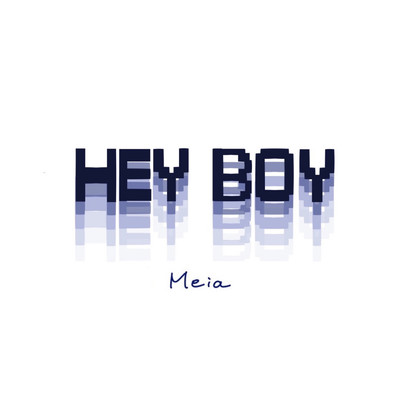 シングル/Hey Boy/MEIA