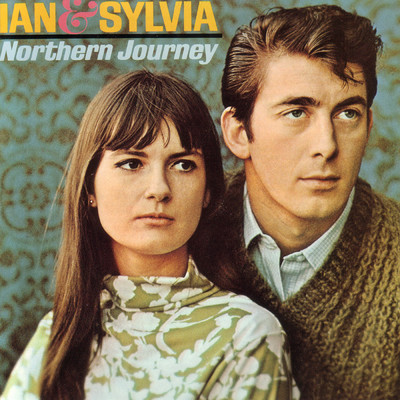 Northern Journey/Ian & Sylvia
