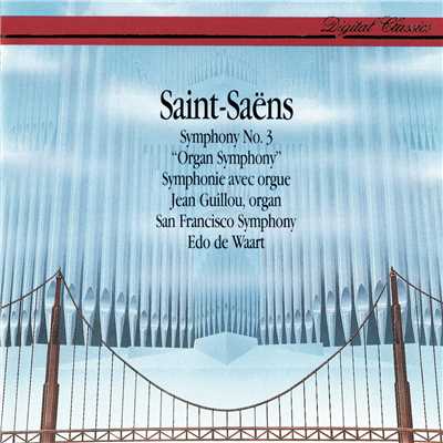 Saint-Saens: Symphony No.3 ／ Widor: Symphony No.6 - Allegro/ジャン・ギユー／サンフランシスコ交響楽団／エド・デ・ワールト