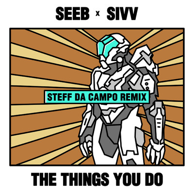 シングル/The Things You Do (Steff da Campo Remix)/Seeb／SIVV