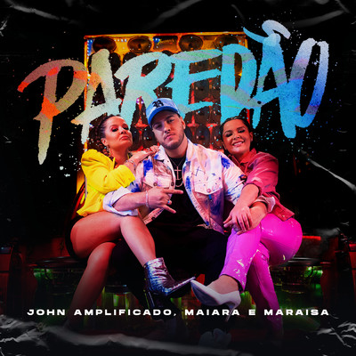 シングル/Paredao/John Amplificado／Maiara & Maraisa