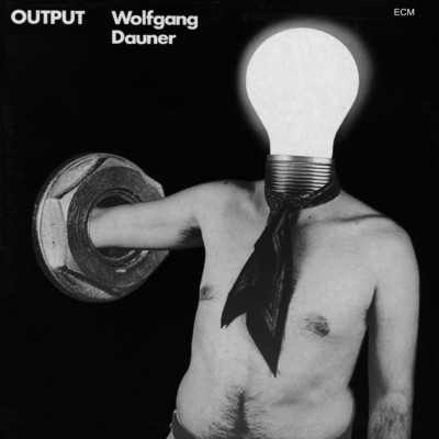 Output/ウォルフガング・ダウナー