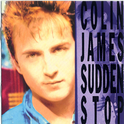 Sudden Stop/Colin James