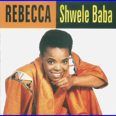 アルバム/Shwele Baba/Rebecca Malope