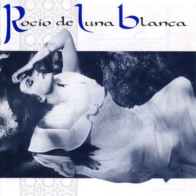 Rocio De Luna Blanca/Rocio Jurado