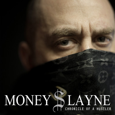 アルバム/Chronicle of a Hustler/Money Layne