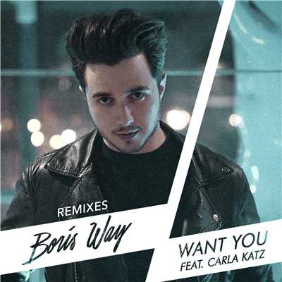 アルバム/Want You (feat. Carla Katz) [Remixes]/Boris Way