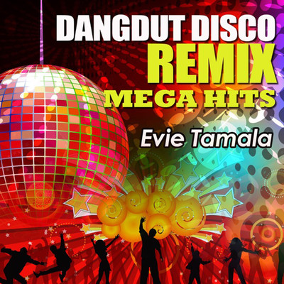 アルバム/Dangdut Disco Remix Mega Hits/Evie Tamala