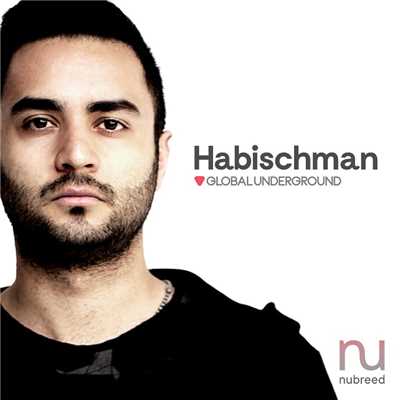 アルバム/Global Underground: Nubreed 9 - Habischman/Habischman