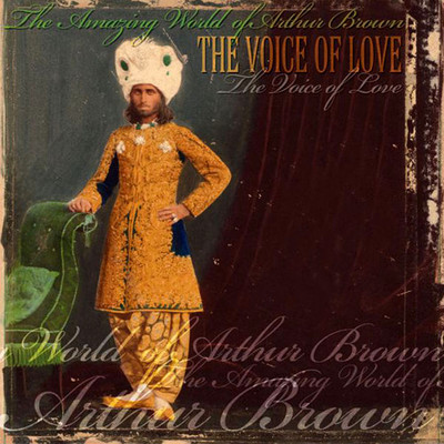 The Voice of Love/The Amazing World Of Arthur Brown